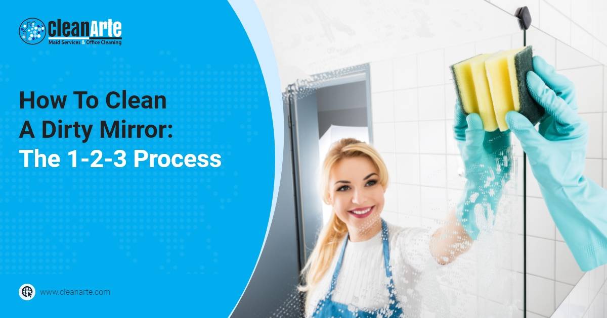 How To Clean A Dirty Mirror The 1-2-3 Process